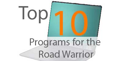Top 10 Programs for the Road Warrior